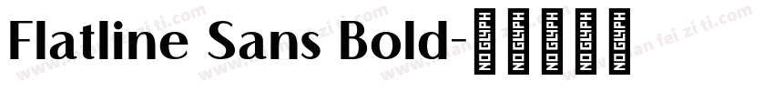 Flatline Sans Bold字体转换